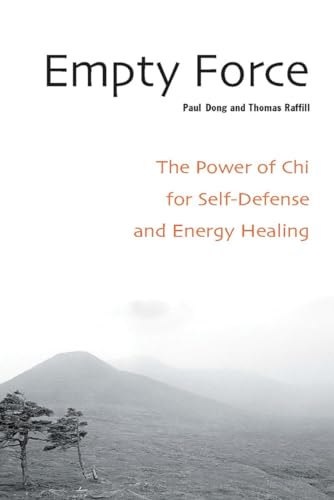 Empty Force: The Power of Chi for Self-Defense and Energy Healing von Blue Snake Books